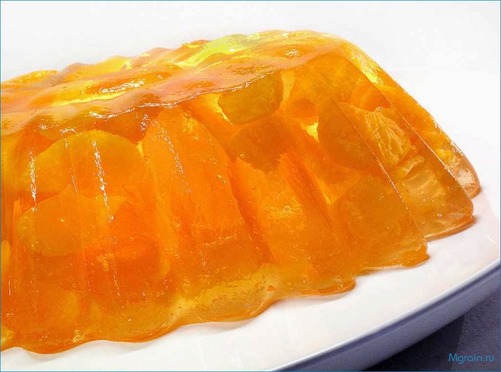 Желе из апельсинового сока — рецепты приготовления и кулинарные советы